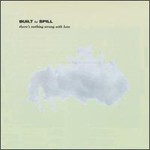 Built to Spill, There's Nothing Wrong with Love mp3