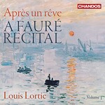 Louis Lortie, Apres un reve: A Faure Recital, Volume 1