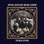 Appalachian Road Show, Tribulation