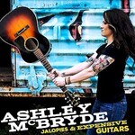 Ashley McBryde, Jalopies & Expensive Guitars
