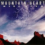 Mountain Heart, Wide Open