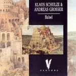 Klaus Schulze & Andreas Grosser, Babel