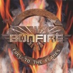 Bonfire, Fuel to the Flames