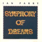 Ian Parry, Symphony Of Dreams mp3