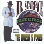 Scarface, The World Is Yours