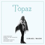Israel Nash, Topaz EP
