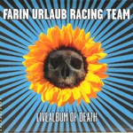 Farin Urlaub Racing Team, Livealbum of Death mp3