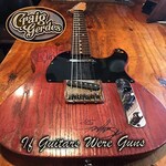Craig Gerdes, If Guitars Were Guns