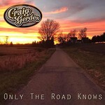 Craig Gerdes, Only the Road Knows mp3