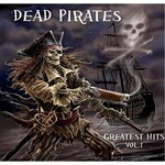 Dead Pirates, Greatest Hits, Vol. 1
