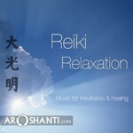 Aroshanti, Reiki Relaxation