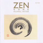 Michael Vetter, Zen Gong