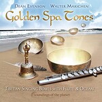 Dean Evenson & Walter Makichen, Golden Spa Tones