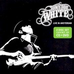 Tony Joe White, Live in Amsterdam