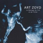 Art Zoyd, Le Mariage Du Ciel Et De L'Enfer mp3