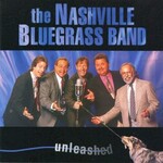 Nashville Bluegrass Band, Unleashed