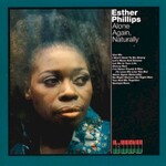 Esther Phillips, Alone Again, Naturally