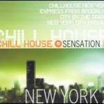 Chill House Sensation: New York, Vol. 2
