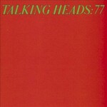 Talking Heads, Talking Heads: 77 (Remastered) mp3