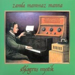 Zamla Mammaz Manna, Schlagerns Mystik mp3