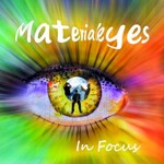 MaterialEyes, In Focus