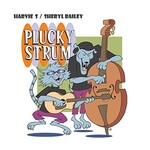 Sheryl Bailey & Harvie S, Plucky Strum