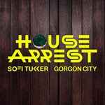 Sofi Tukker & Gorgon City, House Arrest