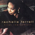 Rachelle Ferrell, First Instrument