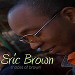 Eric Brown, Shades of Brown