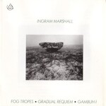 Ingram Marshall, Fog Tropes / Gradual Requiem / Gambuh I mp3