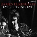 James Elkington, Ever-Roving Eye mp3
