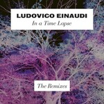 Ludovico Einaudi, In a Time Lapse: The Remixes
