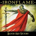 Ironflame, Blood Red Victory
