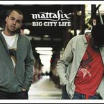 Mattafix, Big City Life