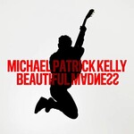 Michael Patrick Kelly, Beautiful Madness