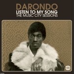 Darondo, Listen to My Song: The Music City Sessions