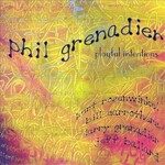 Phil Grenadier, Playful Intentions