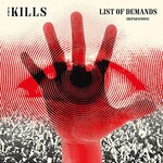 The Kills, List of Demands (Reparations)