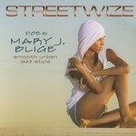 Streetwize, Streetwize Does Mary J. Blige