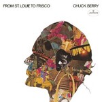 Chuck Berry, From St. Louie to Frisco