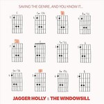Jagger Holly & The Windowsill, Saving the Genre, And You Know It... mp3