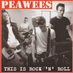 Peawees, This Is Rock 'n' Roll mp3