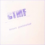 CTMF, Brave Protector mp3