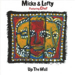 Micke & Lefty, Up the Wall (feat. Chef)