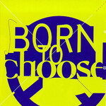 Various Artists, Born To Choose mp3