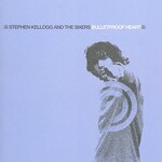 Stephen Kellogg and The Sixers, Bulletproof Heart mp3