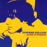 Stephen Kellogg, South of Stephen