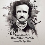 The Tiger Lillies, Edgar Allan Poe's Haunted Palace