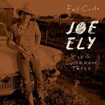 Joe Ely, The Lubbock Tapes: Full Circle