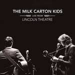 The Milk Carton Kids, Live From Lincoln Theatre